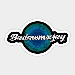 Vintage Badmomzjay Sticker